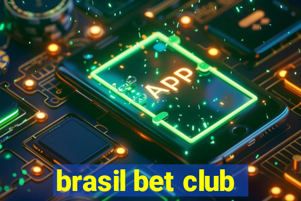 brasil bet club